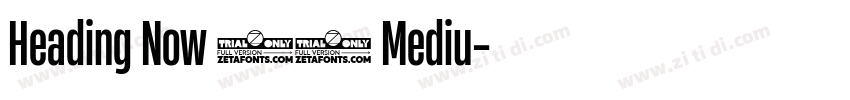 Heading Now 55 Mediu字体转换
